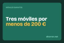 Móviles baratos: 3 modelos con más valor por menos de 200 €