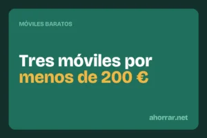 Móviles baratos: 3 modelos con más valor por menos de 200 €