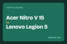 Portátil gaming: Acer Nitro V 15 vs Lenovo Legion 5