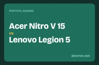 Portátil gaming: Acer Nitro V 15 vs Lenovo Legion 5